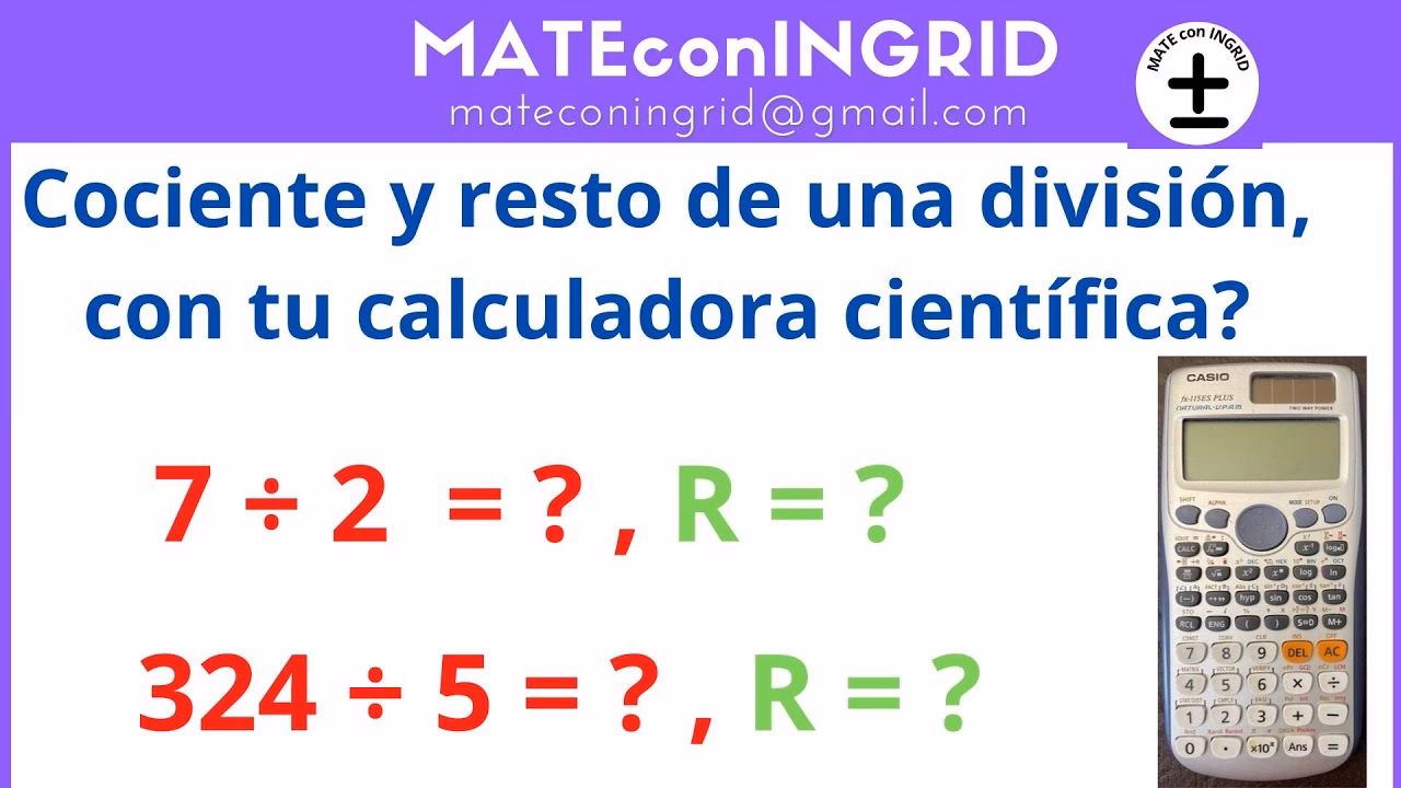 ¿Cómo calcular el cociente y el residuo de una división con calculadora?