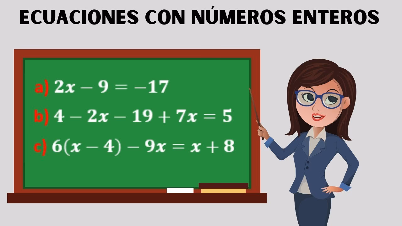 ¿Cómo se resuelven ecuaciones con números enteros?