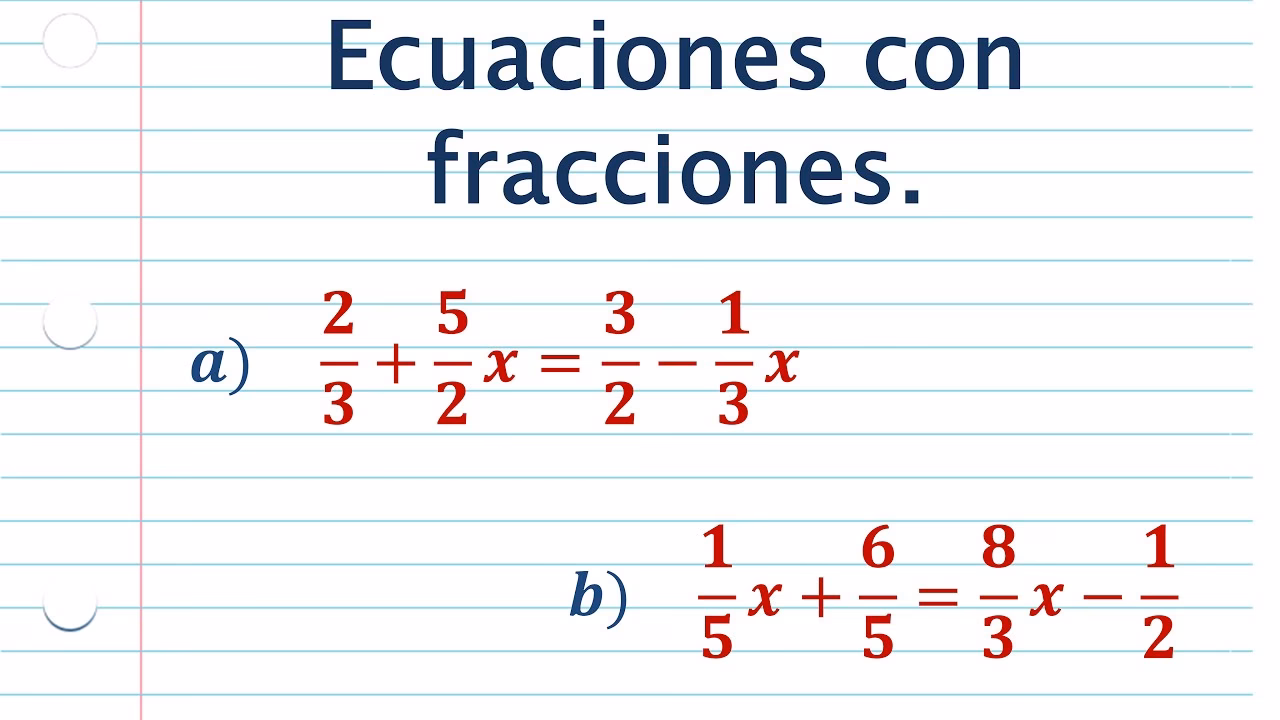 ¿Cómo resolver una ecuación con una fracción?