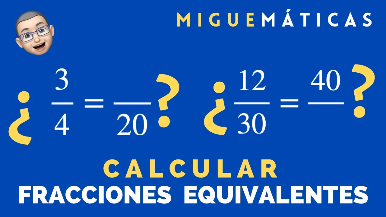 ¿Cómo puedo calcular fracciones equivalentes?