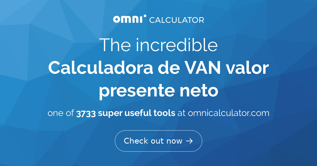 ¿Cuál es un buen VAN?