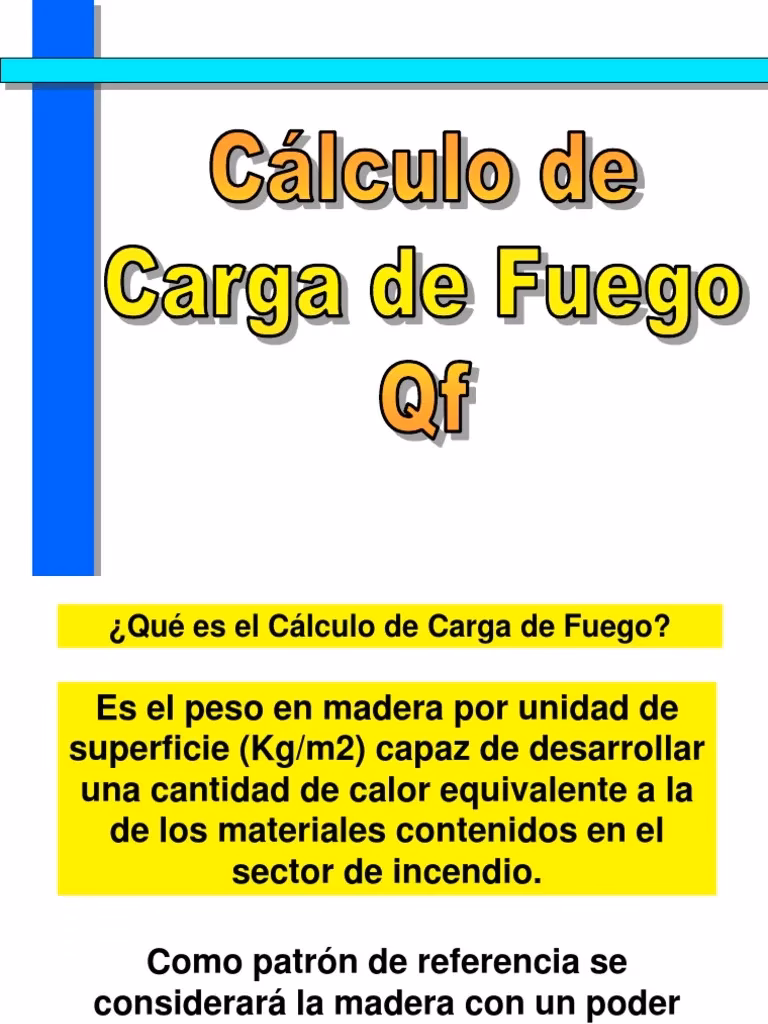 ¿Cómo realizar el cálculo de carga de fuego?