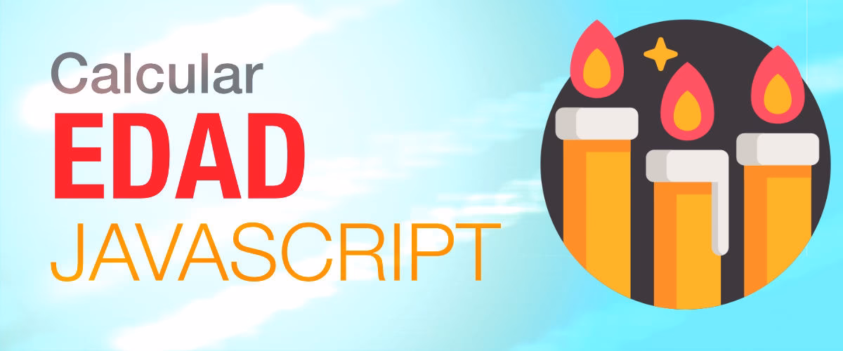 ¿Qué edad tiene JS?