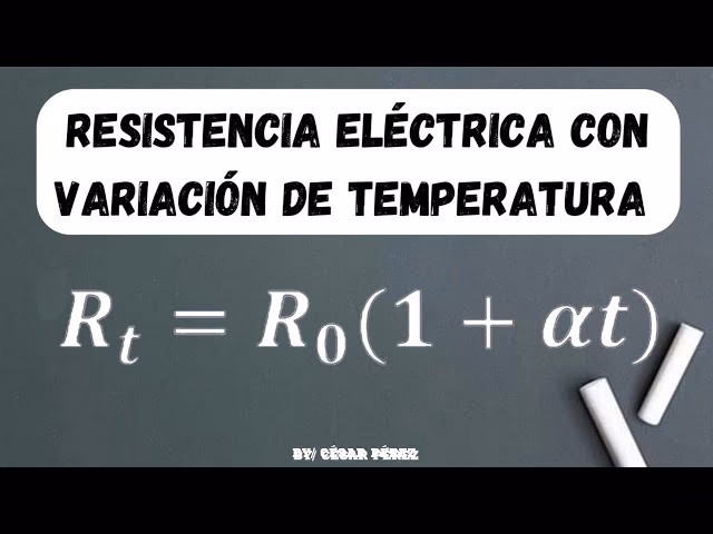 ¿Cuál es la fórmula para la resistencia a la temperatura?