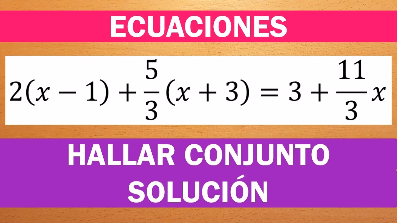 ¿Cómo determinar el conjunto de soluciones?