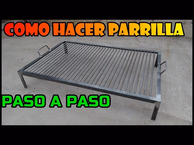 ¿Qué material se necesita para hacer una parrilla?