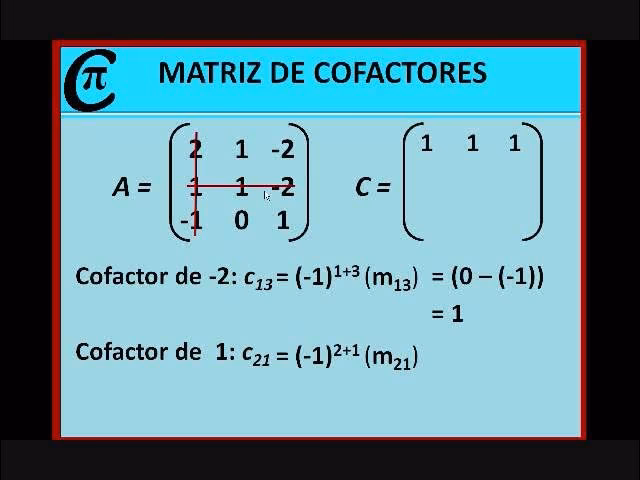 ¿Cómo encontrar el determinante de una matriz 3x3 usando un cofactor?