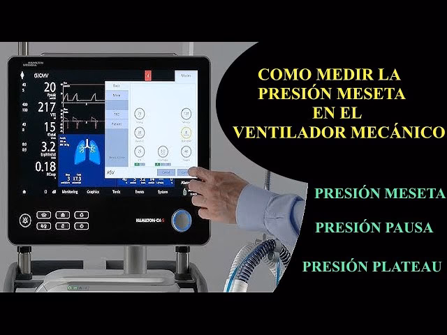 ¿Qué es la presión plateau de un respirador?