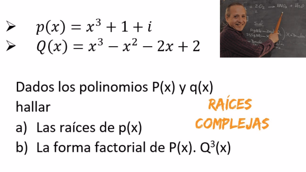 ¿Cómo calcular raíces complejas?