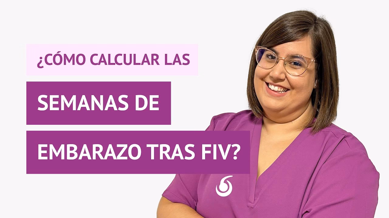 ¿Cuántas semanas se considera que tienes embarazo después de una transferencia de FIV?