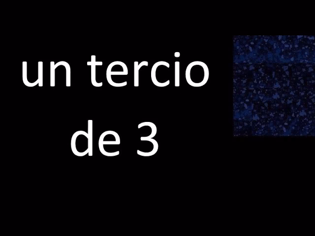 ¿Cuánto vale un 1⁄3?