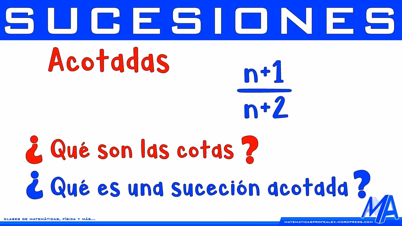 ¿Cómo se calculan las cotas de una sucesión?