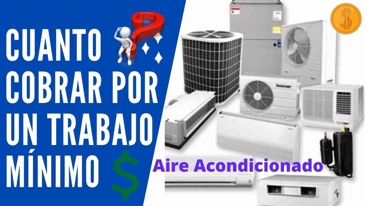 ¿Cuánto puedo cobrar por instalar un aire acondicionado?