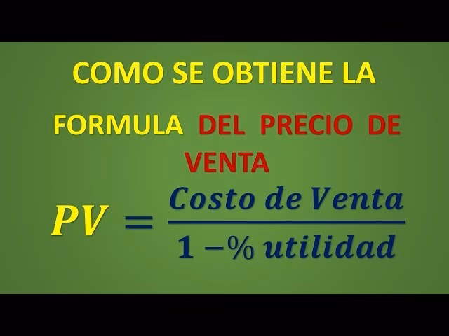 ¿Cuál es la fórmula para el precio de venta?
