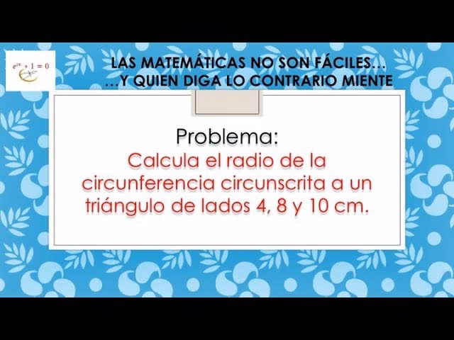 ¿Cuál es la fórmula para el radio del círculo circunscrito?