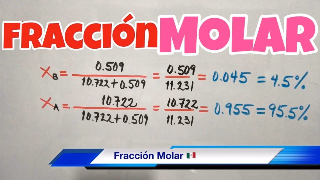 ¿Cómo se calcula la fracción molar?