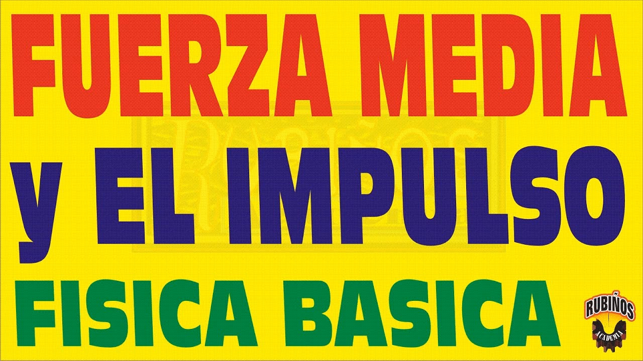 ¿Cuál es la fórmula para calcular la fuerza media y el impulso?