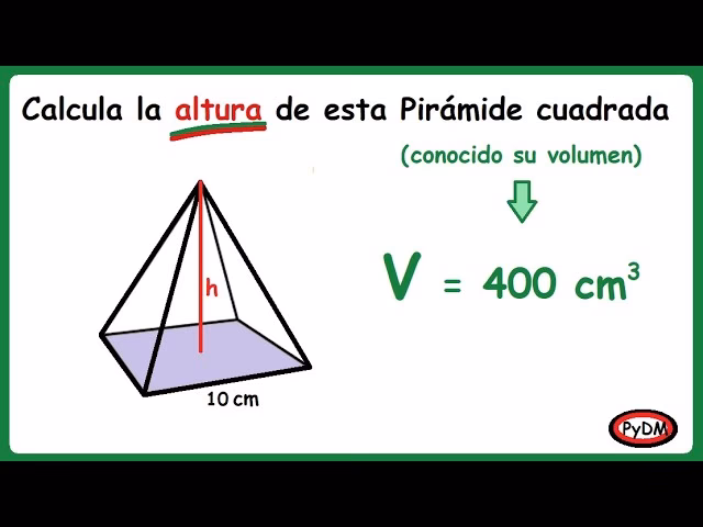 ¿Cómo hallar la altura de una pirámide?
