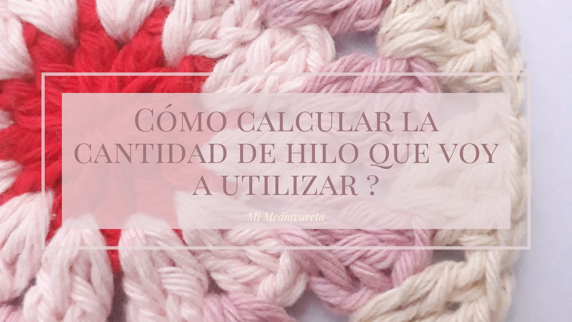 ¿Cómo puedo saber cuántas bolas de lana necesito?