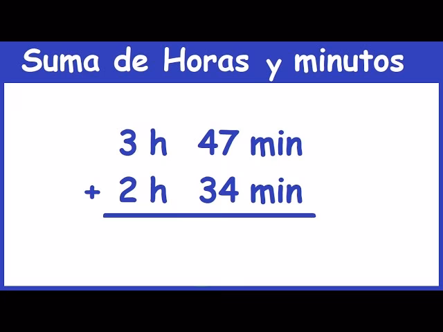 ¿Cómo calcular horas y minutos?