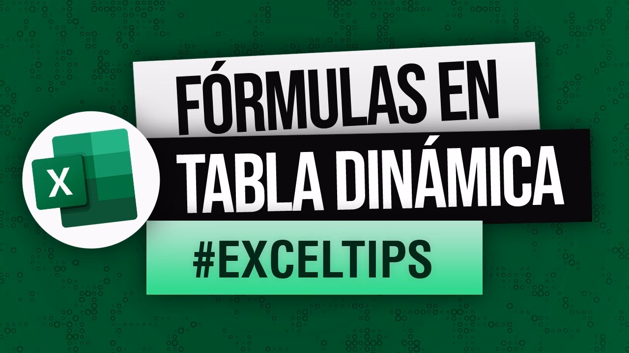 ¿Cómo hacer fórmulas dentro de una tabla dinámica?