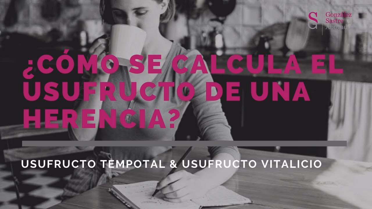 ¿Cómo se calcula el usufructo del viudo?