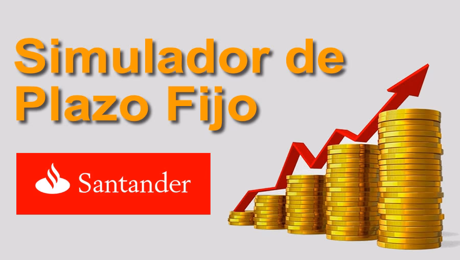 ¿Cuánto da el banco Santander por plazo fijo?